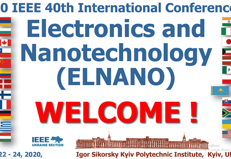 2020.04.22-24 Міжнародна науково-технічна конференція IEEE «ELECTRONICS AND NANOTECHNOLOGY»
